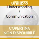 Understanding / Communication cd