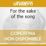 For the sake of the song cd musicale