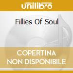 Fillies Of Soul cd