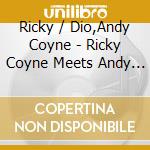 Ricky / Dio,Andy Coyne - Ricky Coyne Meets Andy Dio cd