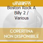 Boston Rock A Billy 2 / Various cd