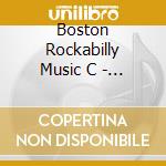Boston Rockabilly Music C - Get Goin cd musicale di Boston Rockabilly Music C