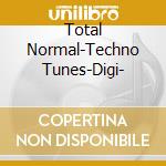 Total Normal-Techno Tunes-Digi- cd