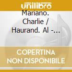 Mariano. Charlie / Haurand. Al - Frontier Traffic cd musicale di Mariano. Charlie / Haurand. Al