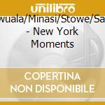 Siwuala/Minasi/Stowe/Sage - New York Moments cd