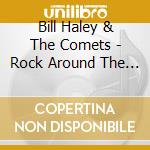 Bill Haley & The Comets - Rock Around The Clock cd