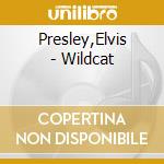 Presley,Elvis - Wildcat cd musicale di Presley,Elvis