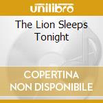 The Lion Sleeps Tonight cd
