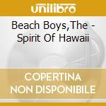 Beach Boys,The - Spirit Of Hawaii cd