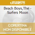Beach Boys,The - Surfers Moon cd musicale di Beach Boys,The