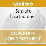 Straight hearted ones cd musicale di Sheela