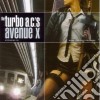 A.C.'s Turbo - Avenue X cd musicale di TURBO A.C.'S
