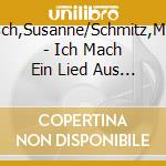 Kliemsch,Susanne/Schmitz,Manfred - Ich Mach Ein Lied Aus Stille cd