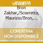Bron Zakhar,/Sciarretta, Maurizio/Bron, Daniel/Vinogradova, Irina - Viol?? ??? Les Violons cd