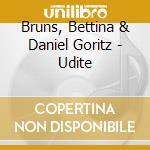 Bruns, Bettina & Daniel Goritz - Udite cd