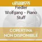 Fiedler Wolfgang - Piano Stuff cd