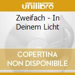 Zweifach - In Deinem Licht cd