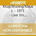 Krug/Bruning/Klaus L - 1971 - Live Im Deutschen Hygiene cd