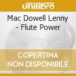 Mac Dowell Lenny - Flute Power cd