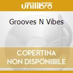 Grooves N Vibes cd