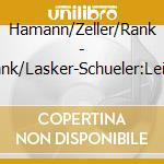 Hamann/Zeller/Rank - Rank/Lasker-Schueler:Leise cd musicale di Hamann/Zeller/Rank