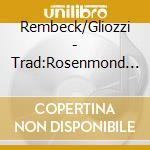 Rembeck/Gliozzi - Trad:Rosenmond Und Linden cd
