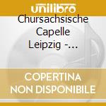 Chursachsische Capelle Leipzig - Kammermusik cd