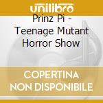 Prinz Pi - Teenage Mutant Horror Show cd