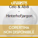 Celo & Abdi - Hinterhofjargon cd
