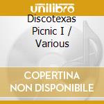 Discotexas Picnic I / Various cd