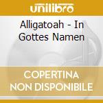 Alligatoah - In Gottes Namen cd