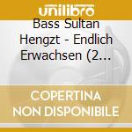 Bass Sultan Hengzt - Endlich Erwachsen (2 Cd+Shirt (L)-Fan Box Ltd.) cd