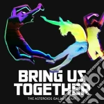 (LP Vinile) Asteroids Galaxy Tour (The) - Bring Us Together (Lp+Cd) vinile