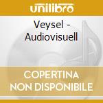 Veysel - Audiovisuell cd