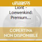 Liont - Loewenkind: Premium Edition cd