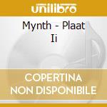 Mynth - Plaat Ii cd
