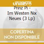 Prinz Pi - Im Westen Nix Neues (3 Lp) cd