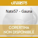 Nate57 - Gauna cd