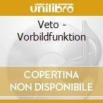 Veto - Vorbildfunktion cd