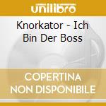 Knorkator - Ich Bin Der Boss cd
