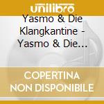 Yasmo & Die Klangkantine - Yasmo & Die Klangkantine cd