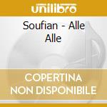 Soufian - Alle Alle cd musicale di Soufian