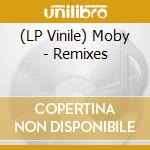 (LP Vinile) Moby - Remixes vinile