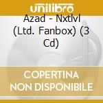 Azad - Nxtlvl (Ltd. Fanbox) (3 Cd) cd