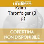 Kalim - Thronfolger (3 Lp) cd