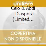 Celo & Abdi - Diaspora (Limited Boxset Edition) cd