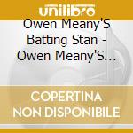Owen Meany'S Batting Stan - Owen Meany'S Batting Stan cd
