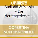 Audio88 & Yassin - Die Herrengedecke (3 Cd) cd