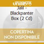 Jalil - Blackpanter Box (2 Cd) cd