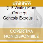 (LP Vinile) Main Concept - Genesis Exodus - 2018 (3 Lp) lp vinile di Main Concept